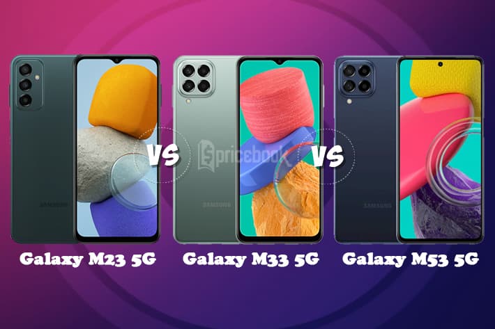 Perbedaan Samsung Galaxy M23 5G vs Galaxy M33 5G vs Galaxy M53 5G